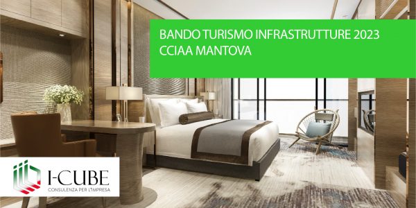BANDO TURISMO INFRASTRUTTURE 2023  | CAMERA DI COMMERCIO DI MANTOVA