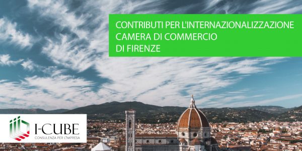 CONTRIBUTI PER L’INTERNAZIONALIZZAZIONE | CAMERA DI COMMERCIO DI FIRENZE