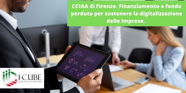 <strong>CCIAA di Firenze. Bando Voucher digitale I4.0 2023. Finanziamento a fondo perduto per sostenere la digitalizzazione delle imprese.</strong>