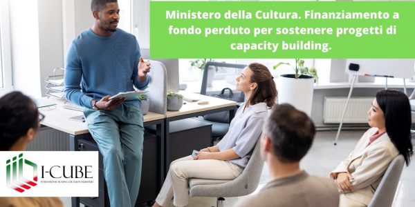 <strong>Ministero della Cultura. PNRR TOCC Azione A1 e B1. Finanziamento a fondo perduto per sostenere progetti di capacity building.</strong>