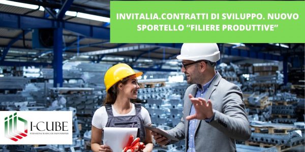 INVITALIA.CONTRATTI DI SVILUPPO. NUOVO SPORTELLO “FILIERE PRODUTTIVE”